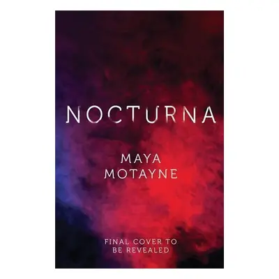 Nocturna - Maya Motayne