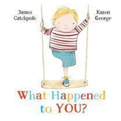 What Happened to You? - James Catchpole