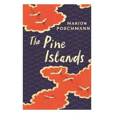 The Pine Islands - Marion Poschmann