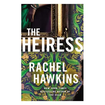 The Heiress - Rachel Hawkins