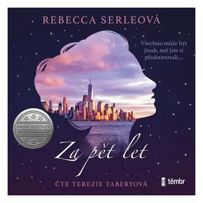 Za pět let - Rebecca Serleová