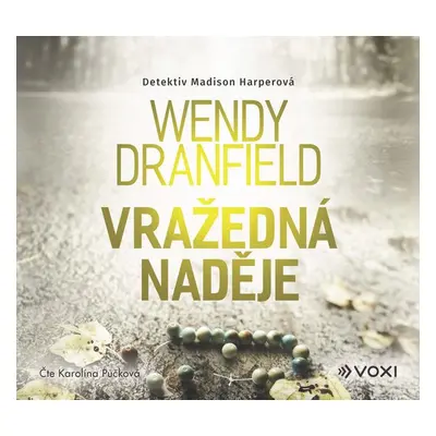 Vražedná naděje - Wendy Dranfield