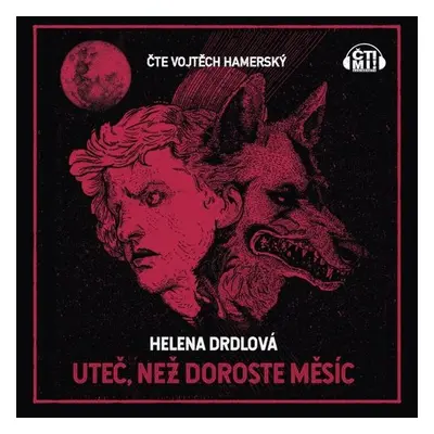 Uteč, než doroste měsíc - Helena Drdlová