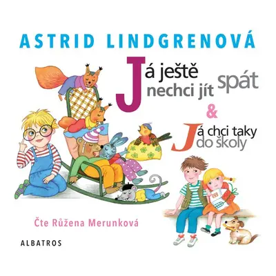 Já ještě nechci jít spát - Astrid Lindgrenová