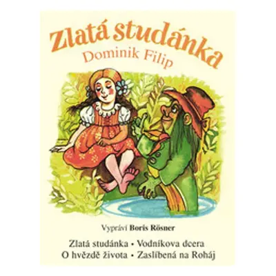 Zlatá studánka - Dominik Filip