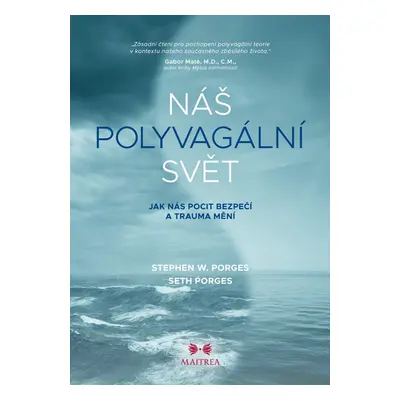 Náš polyvagální svět - Stephen W. Porges