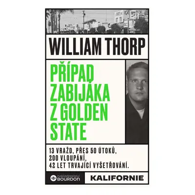 Případ zabijáka z Golden State - William Thorp