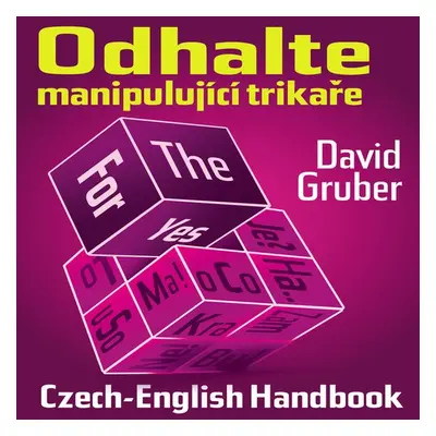 Odhalte manipulující trikaře - David Gruber