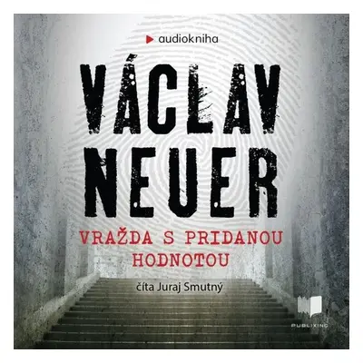 Vražda s pridanou hodnotou - Václav Neuer