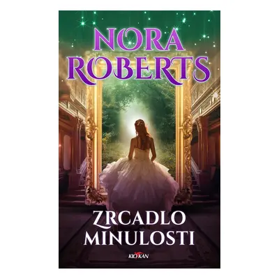 Zrcadlo minulosti - Nora Roberts