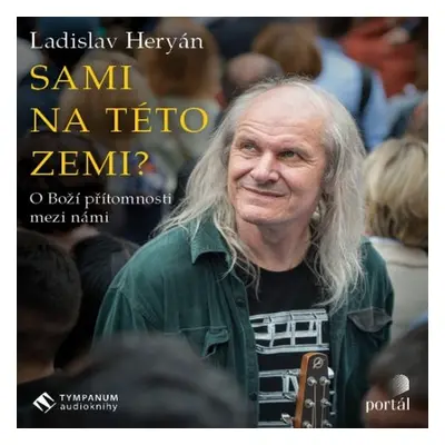 Sami na této zemi? - Ladislav Heryán