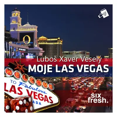 Moje Las Vegas - Luboš Xaver Veselý