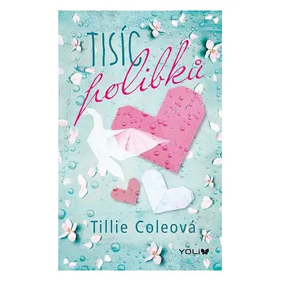 Tisíc polibků - Tilie Coleová