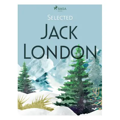 Selected Jack London - Jack London