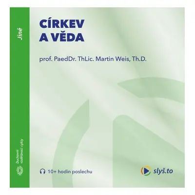 Církev a věda - Martin Weis