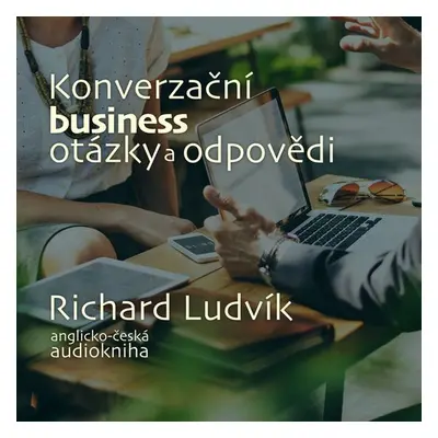 Konverzační business otázky a odpovědi - Ludvík Richard