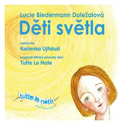 Děti světla - Lucie Biedermann Doležalová