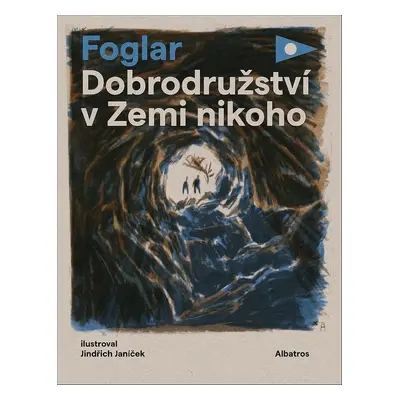 Dobrodružství v Zemi nikoho - Jaroslav Foglar