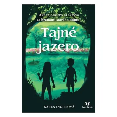 Tajné jazero - Karen Inglis