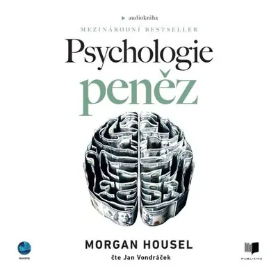 Psychologie peněz - Morgan Housel