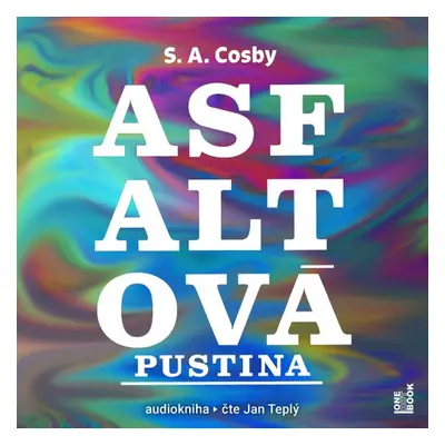 Asfaltová pustina - S. A. Cosby