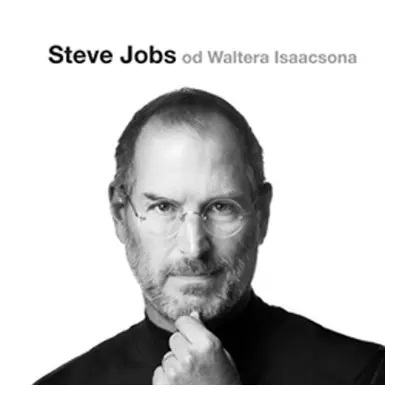 Steve Jobs - Walter Isaacson