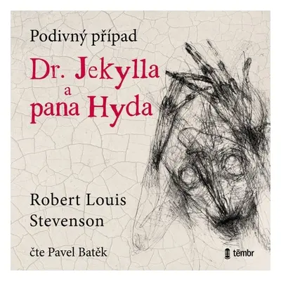 Podivný případ doktora Jekylla a pana Hyda - Petr Batěk