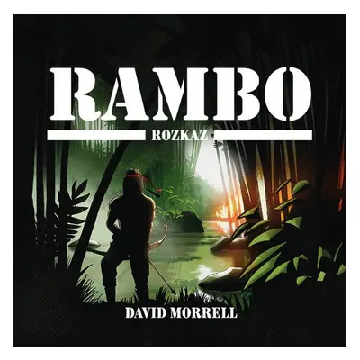 Rambo – Rozkaz - David Morrell