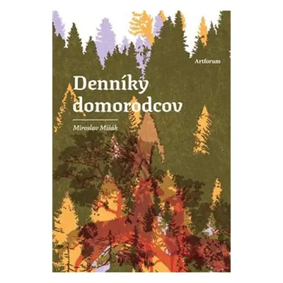 Denníky domorodcov - Miroslav Mišák