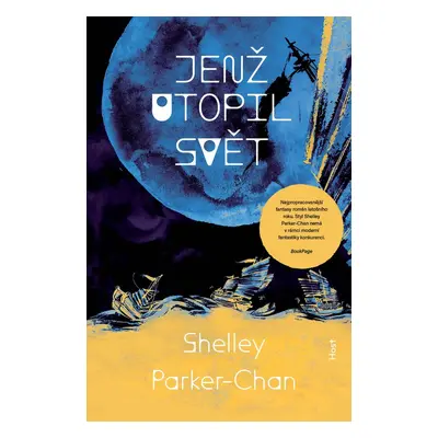 Jenž utopil svět - Shelley Parker-Chan