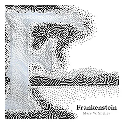 Frankenstein - Mary Shelley