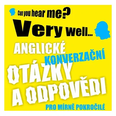 Anglické konverzační otázky a odpovědi pro mírně pokročilé - Ludvík Richard