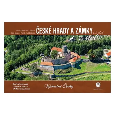 České hrady a zámky z nebe Východní Čechy - Autor Neuveden