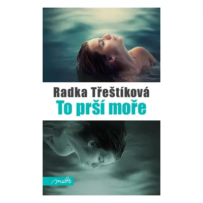 To prší moře - Radka Třeštíková