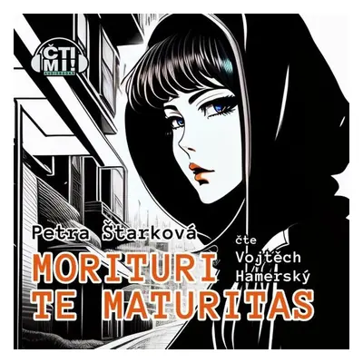 Morituri te maturitas - Petra Štarková