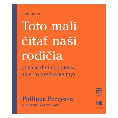 Toto mali čítať naši rodičia - Philippa Perry