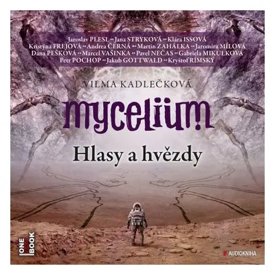 Mycelium V: Hlasy a hvězdy - Vilma Kadlečková