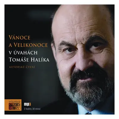 Vánoce a Velikonoce v úvahách Tomáše Halíka - Tomáš Halík