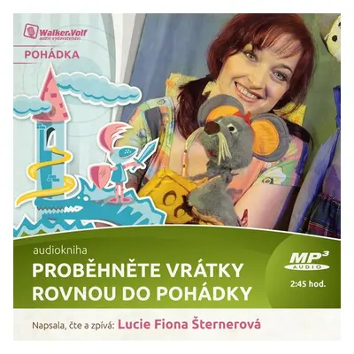 Proběhněte vrátky rovnou do pohádky - Lucie F. Šternerová