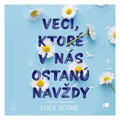 Veci ktoré v nás ostanú navždy - Lucy Score