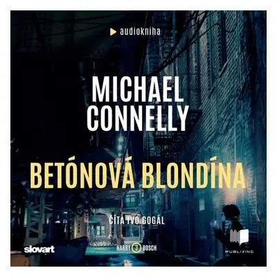 Betónová blondína - Michael Connelly