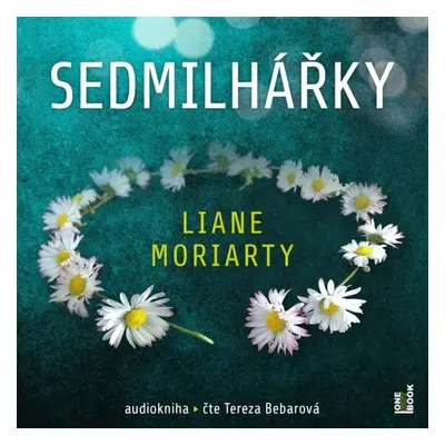 Sedmilhářky - Liane Moriarty