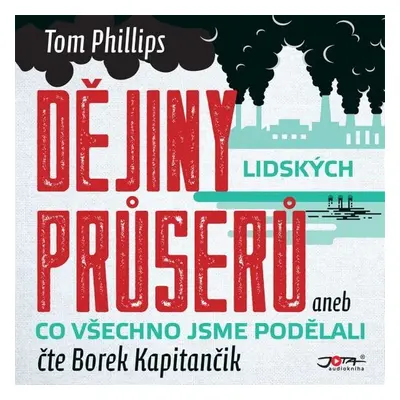 Dějiny lidských průserů - Tom Phillips