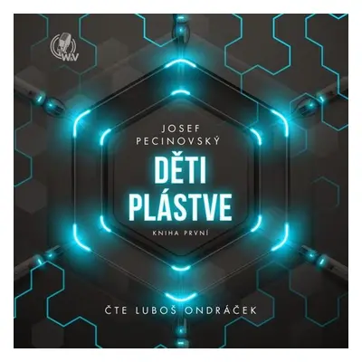 Děti plástve - Kniha první - Josef Pecinovský