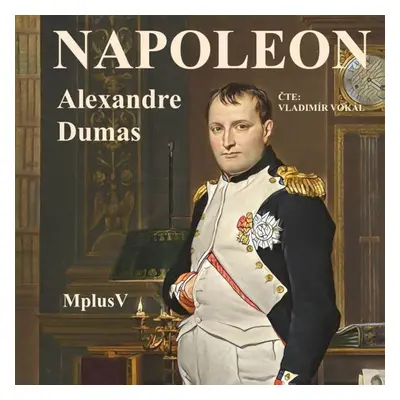 Napoleon - Alexander Dumas ml.