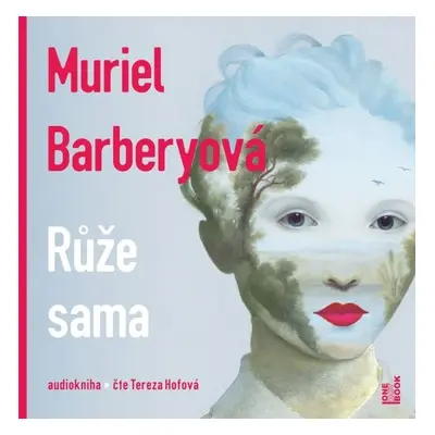 Růže sama - Muriel Barbery