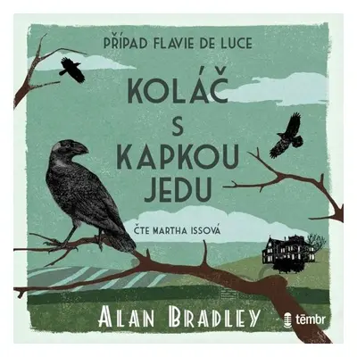 Koláč s kapkou jedu. Případ Flavie de Luce - Alan Bradley