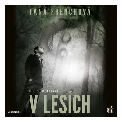 V lesích - Tana Frenchová