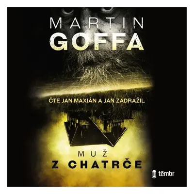 Muž z chatrče - Martin Goffa