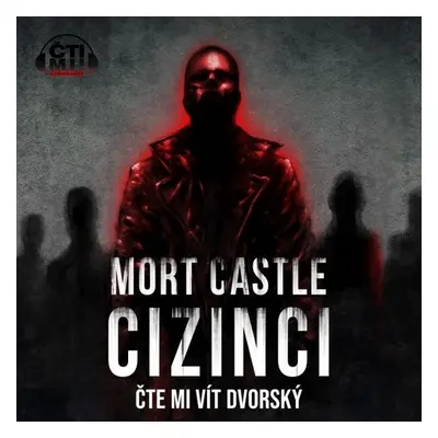 Cizinci - Mort Castle